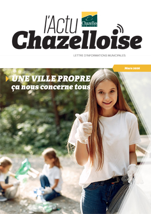 L'Actu Chazelloise mars 2026 - Une ville propre ça nous concerne tous