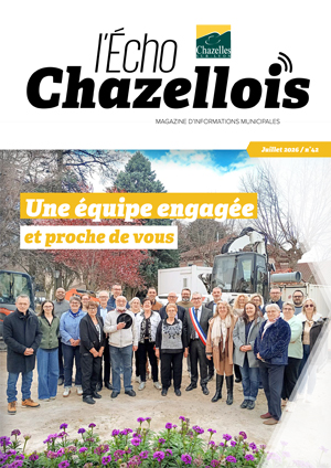 l'Écho Chazellois juillet 2026 - Une équipe engagée et proche de vous